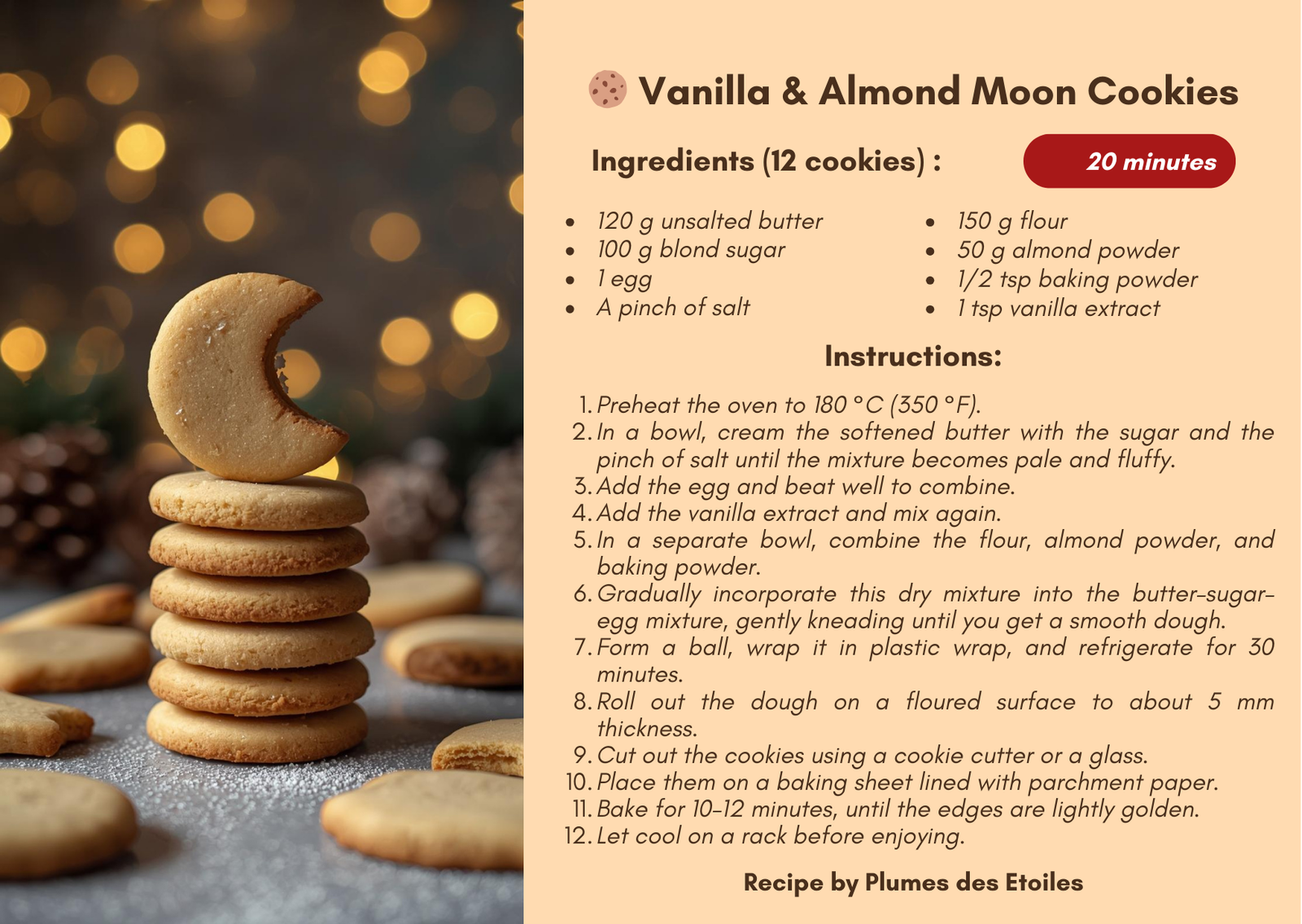 Des biscuits moelleux et parfumés à la vanille et aux amandes, parfaits pour un goûter hivernal sous la lumiÚre de la lune.
