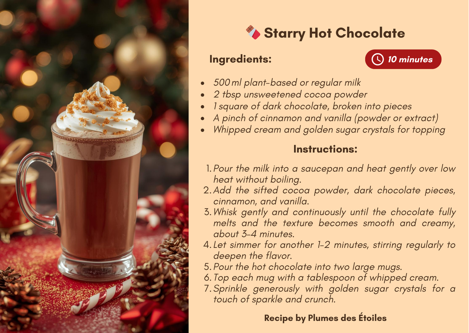 Un chocolat chaud crémeux et réconfortant, saupoudré de magie et d’étoiles, pour illuminer les soirées d’hiver.